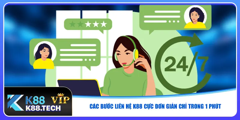 Các bước liên hệ K88 cực đơn giản chỉ trong 1 phút