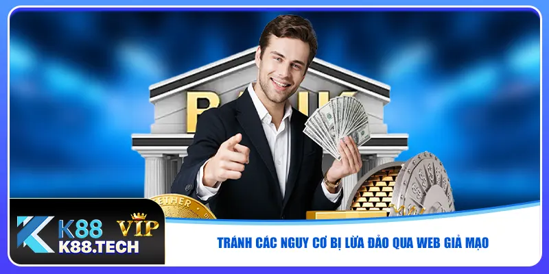 Tránh các nguy cơ bị lừa đảo qua web giả mạo