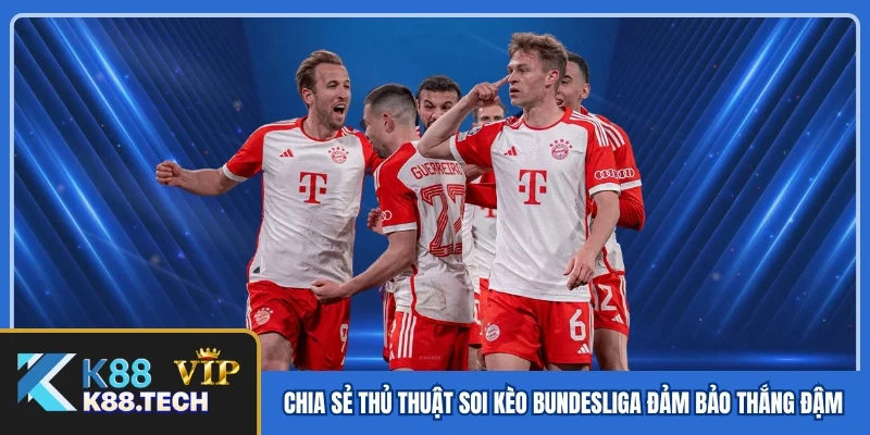 Chia sẻ thủ thuật soi kèo Bundesliga đảm bảo thắng đậm