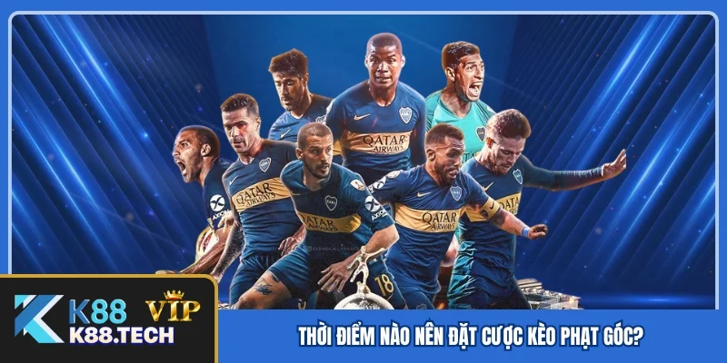 Thời điểm nào nên đặt cược kèo phạt góc?